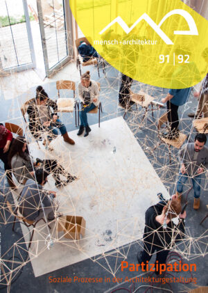 Partizipation. Soziale Prozesse in der Architekturgestaltung