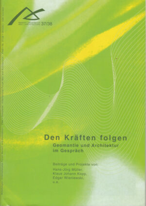 37/38 Den Kräften folgen. Geomantie und Architektur im Gespräch