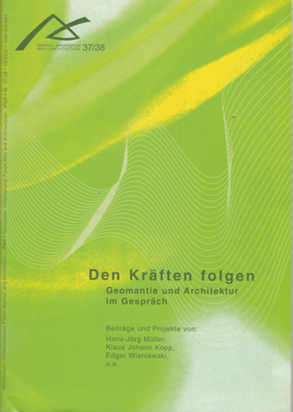 37/38 Den Kräften folgen. Geomantie und Architektur im Gespräch