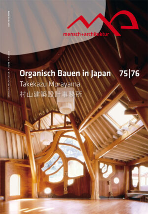 75/76 Organisch Bauen in Japan. Takekazu Murayama