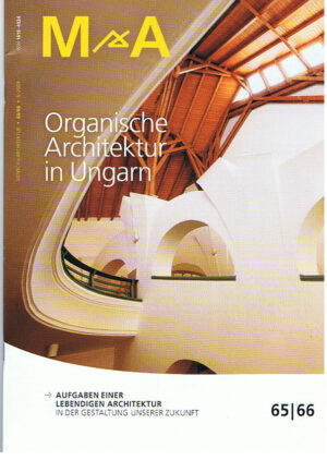 65/66 Organische Architektur in Ungarn